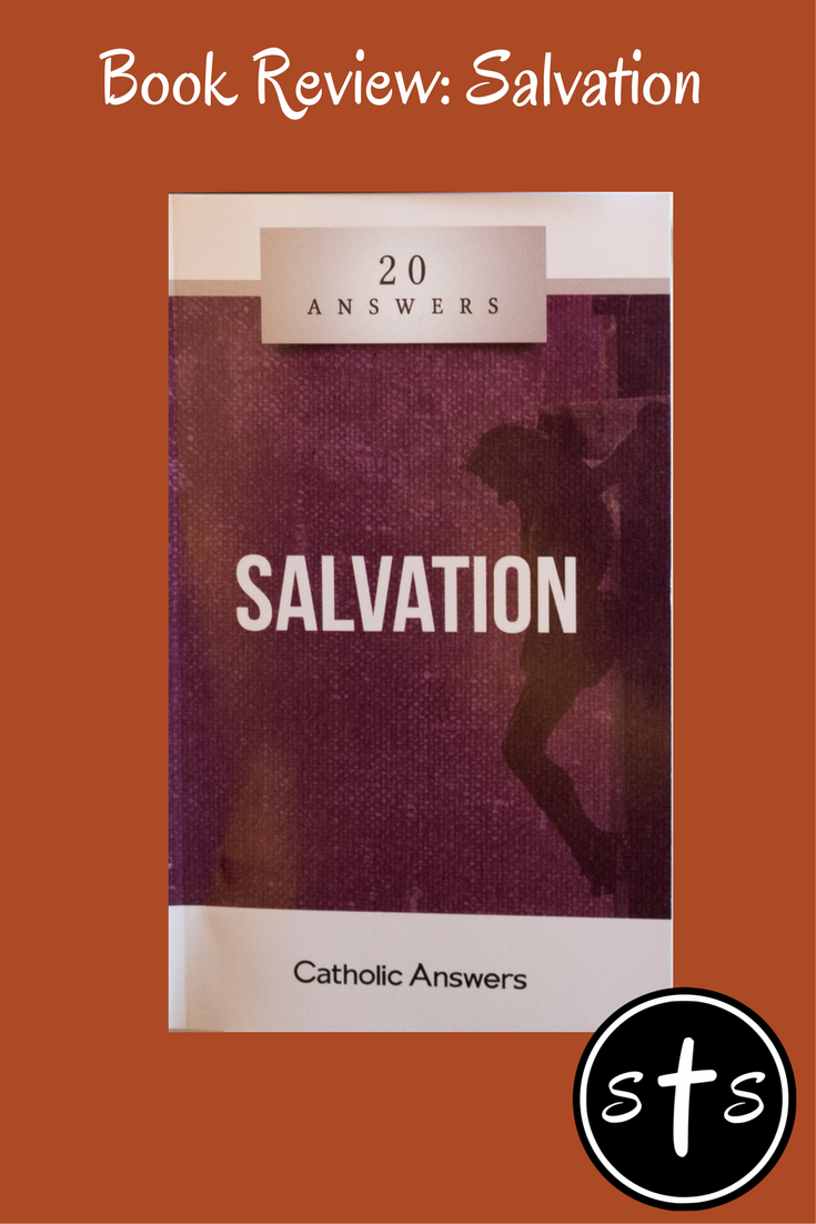 Book Review: Salvation By Jimmy Akin - Stumbling Toward Sainthood